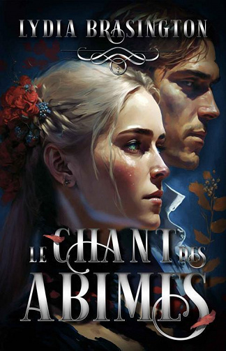 Chroniques d'Elkma, Tome 2 : Le chant des Abimes - Lydia Brasington (2023)