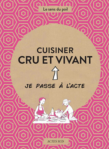 Cuisiner cru et vivant - Charlotte Blondel (2022)