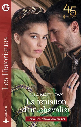 La tentation d'un chevalier (Les chevaliers du roi t. 2) - Ella Matthews (2023)