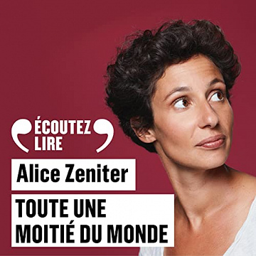 Alice Zeniter - Toute une moitié du monde [2022]
