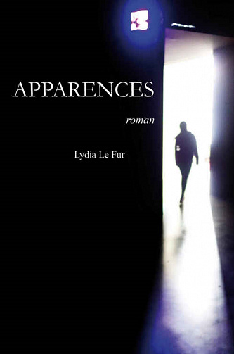 Apparences, Tome 1 - Lydia Le Fur