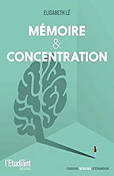 Mémoire et concentration - Elisabeth Lê (2023)