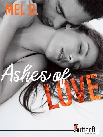 Ashes of love - Mel D (2023)