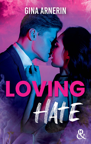 Loving Hate - Gina Arnerin (2023)