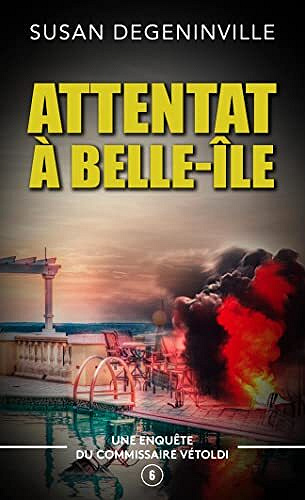 SUSAN DEGENINVILLE - ATTENTAT À BELLE-ÎLE (2022)
