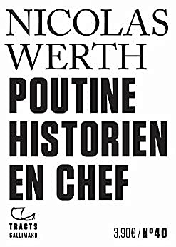Poutine historien en chef - Nicolas Werth (2022)
