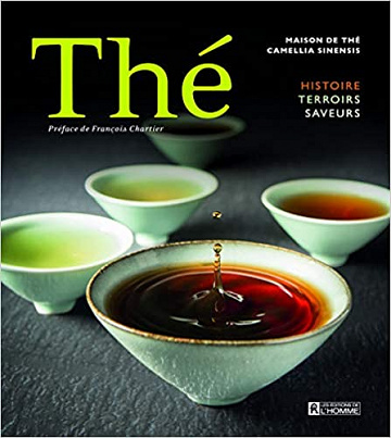 Thé Histoire Terroirs Saveurs - Divers (Maison de thé Camellia Sinensis) (2016)