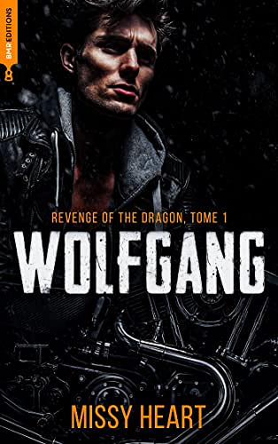 Revenge of the dragon, tome 1 - Wolfgang - Missy Heart (2023)