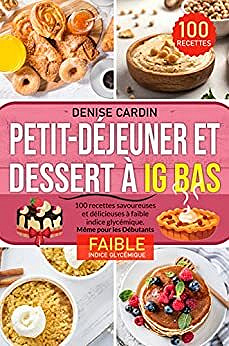 Denise Cardin - Petit-Déjeuner et Dessert à IG Bas (2022)