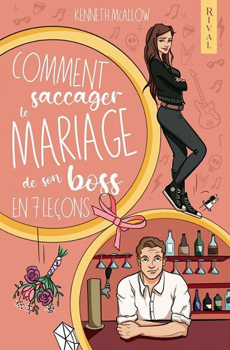 Comment saccager le mariage de son boss en 7 leçons - Kenneth McAllow (2023)