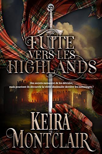 Fuite vers les Highlands - Keira Montclair (2023)