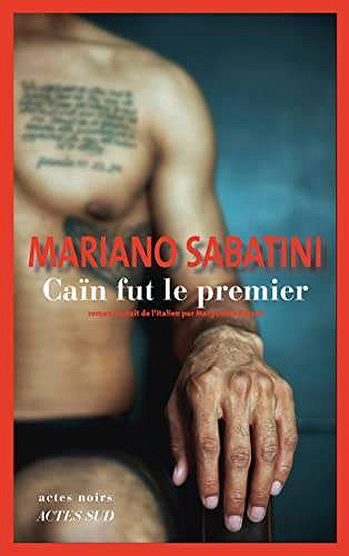 Une enquête de Leo Malinverno, Tome 2 : Caïn fut le premier - Mariano Sabatini (2023)