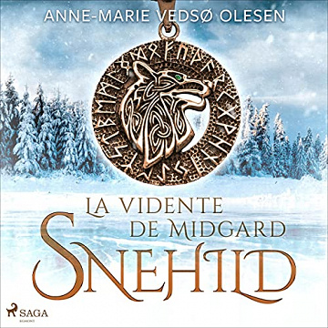 Anne-Marie Vedso Olesen - La Voyante de Midgard 1 - Snehild [2023]
