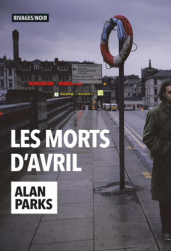 Les morts d'avril - Alan Parks (2023)