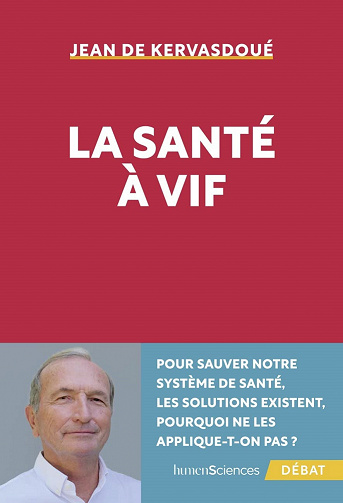 La santé à vif - Jean de Kervasdoué (2023)