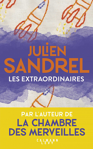Les extraordinaires - Julien Sandrel
