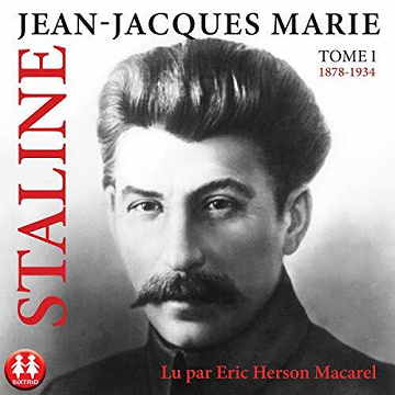 Staline - Tome 1 (1878 - 1934) - Jean-Jacques Marie (2021)