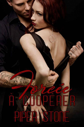 Chefs de la mafia, Tome 3 : Forcée à coopérer - Piper Stone (2023)
