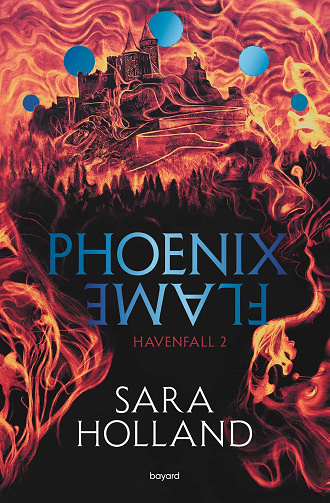 HavenFall, Tome 2 : Phoenix flame - Sara Holland (2023)