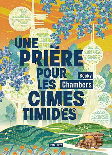 Histoires de moine et de robot, Tome 2 : Une prière pour les cimes timides - Becky Chambers (2023)