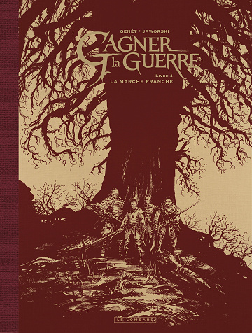 Gagner La Guerre - Tome 04 - La Marche franche (Noir & Blanc) (2022)
