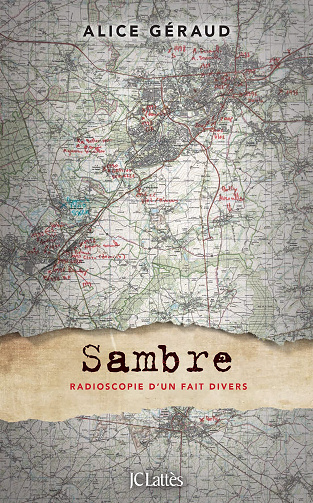 Sambre : Radioscopie d'un fait divers - Alice Géraud (2023)