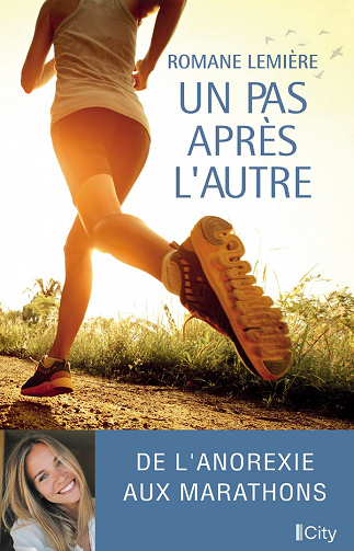 Un pas après l'autre : De l'anorexie aux marathons - Romane Lemière (2023)