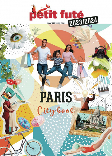 Guide Paris 2023-2024 Petit Futé -  - Dominique Auzias, Jean-Paul Labourdette (2023)