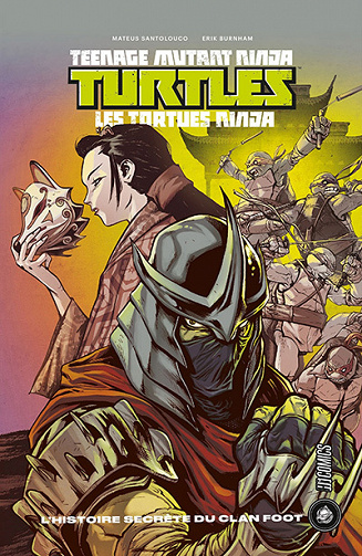 Teenage Mutant Ninja Turtles - Les Tortues Ninja  Mini-Serie : L'Histoire Secrète du Clan Foot
