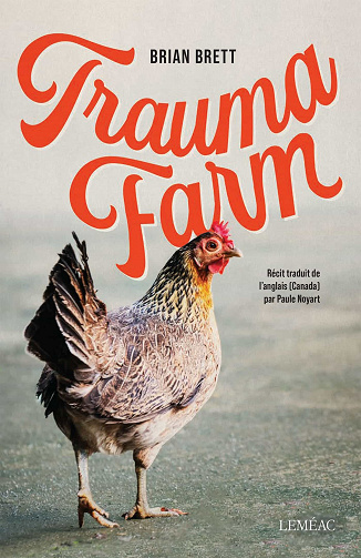 Trauma farm : Une histoire rebelle de la vie rurale - Brian Brett (2023)