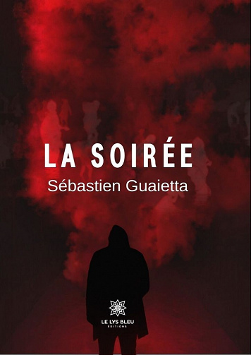 La soirée - Sébastien Guaietta (2022)
