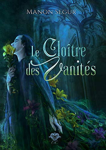 Le cloître des vanités - Manon Segur (2021)