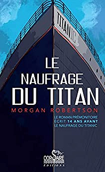 Le naufrage du Titan - Morgan Robertson (2000)