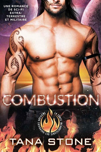 Combustion (La Force incandescente des guerriers drexiens t. 6) - Tana Stone (2023)