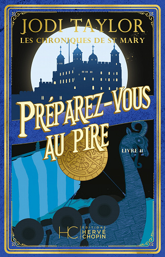 Les Chroniques de St Mary, Tome 11 : Préparez-vous au pire - Jodi Taylor (2023)