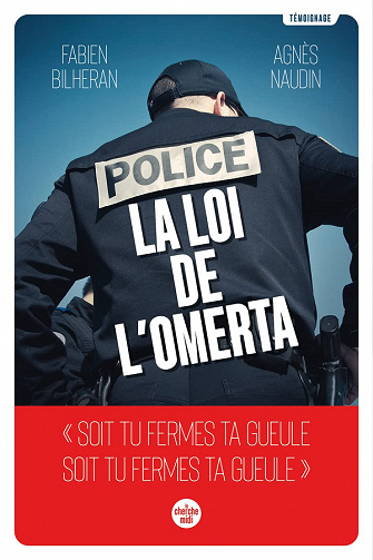 Police : la loi de l'omerta - Agnès Naudin (2023)