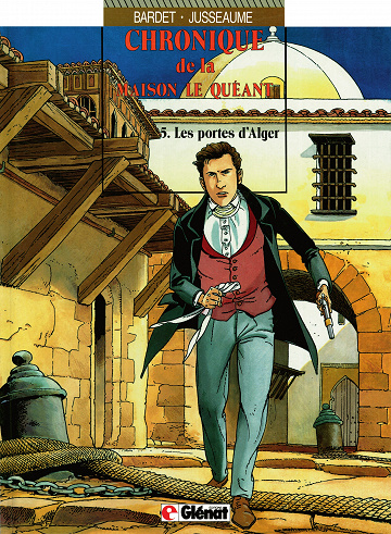 Chronique de la Maison Le Quéant - Tome 05 - Les portes d'Alger