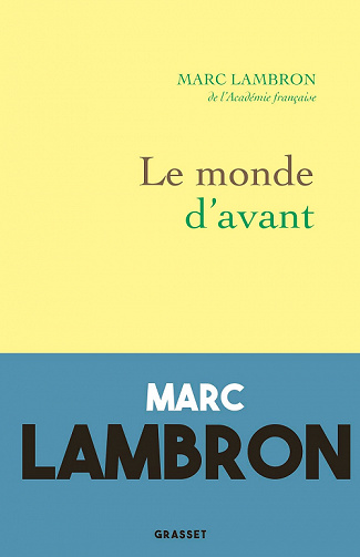 Le monde d'avant - Marc Lambron (2023)