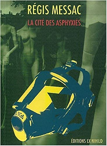La Cité des asphyxiés - Régis Messac - 1972