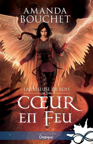 La faiseuse de Rois, Tome 3 : Coeur en feu - Amanda Bouchet (2023)