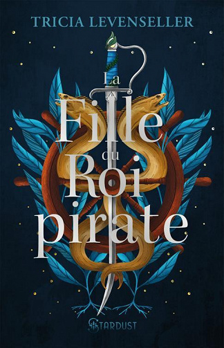 La fille du roi pirate - Tricia Levenseller (2023)