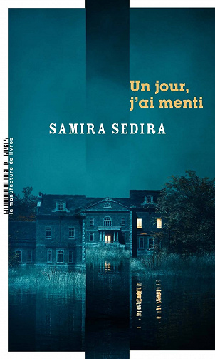 Un jour, j'ai menti - Samira Sedira (2023)