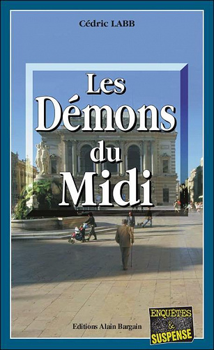 Les Démons du Midi - Cédric Labb