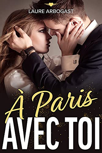 Avec toi T1 : À Paris avec toi - Laure Arbogast (2018)