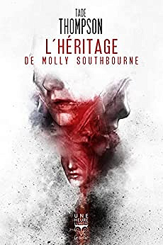 L'Héritage de Molly Southbourne - Tade Thompson (2022)