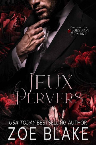 Une Obsession Sombre, Tome 1 : Jeux Pervers - Zoe Blake (2023)