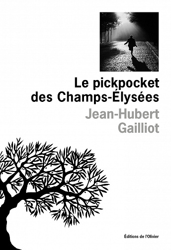Le pickpocket des Champs-Elysées - Jean-Hubert Gailliot (2023)