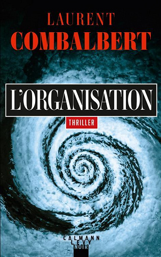 L'Organisation - Laurent Combalbert (2023)