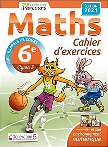 Hache Sébastien, Hache Katia - Cahier d'exercices iParcours Maths 6e [corrigé] (édition 2021)