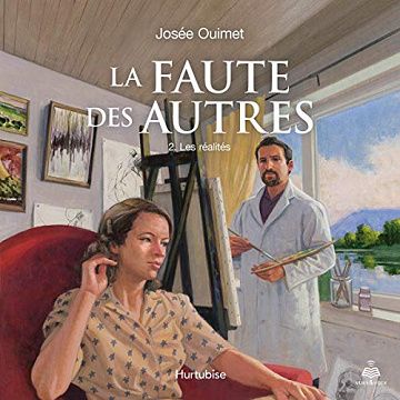 La faute des autres tome 2. Les réalités (2019)